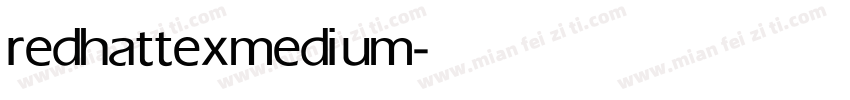 redhattex medium字体转换